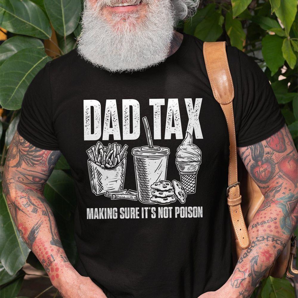 Fathers Day Funny Dad Tax Shirt Fathers Day Funny Dad Tax Shirt